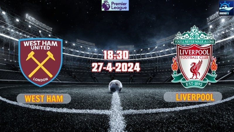 West Ham - Liverpool