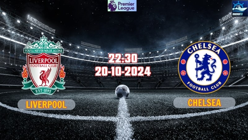 Liverpool vs Chelsea
